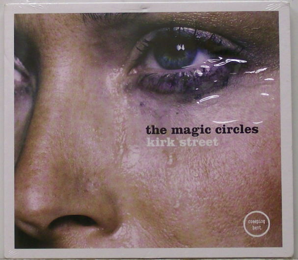 The Magic Circles : Kirk Street